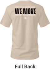 Load image into Gallery viewer, We Move MOTTO