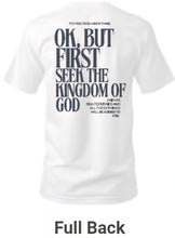 Load image into Gallery viewer, Seek 1st the Kingdom TEE
