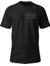 Load image into Gallery viewer, Black t-shirt with '#BOSSLIFE' text on the left chest against a white background
